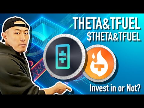 【Score Updated #3】Invest in or Not? - Theta Network, $THETA & $TFUEL -
