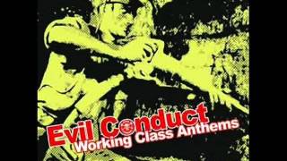 evil conduct   working class heros