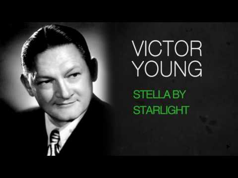 Victor Young - STELLA BY STARLIGHT