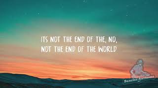 Not The End Of The World ~ Katy Perry (Lyrics)