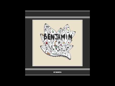 MUNYA - Benjamin (Official Audio)