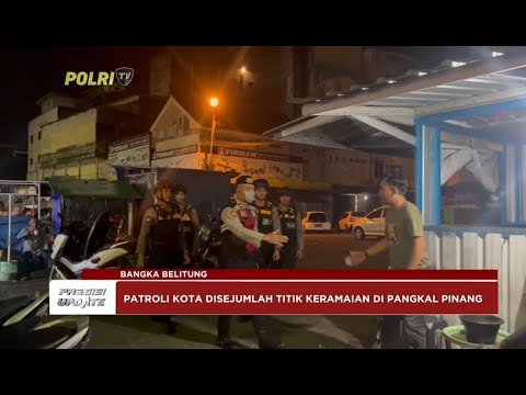 PRESISI UPDATE : DIRSAMAPTA POLDA BABEL GIATKAN PATROLI KOTA 13/03/2024 20.00