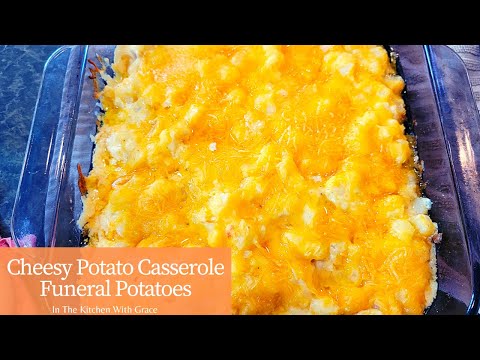 Easy Cheesy Potato Casserole Recipe - Also Known as Funeral Potatoes