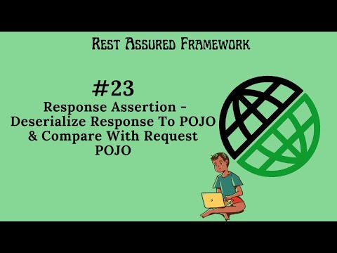 #23. |Rest Assured Framework | Deserialize Response To POJO & Compare With Request POJO |