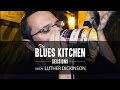 Luther Dickinson (North Mississippi Allstars) - Rollin 'n Tumblin [The Blues Kitchen Sessions]