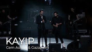Cem Adrian &amp; Gazapizm - Kayıp (Live)