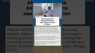 Aksi Arogan! Seorang Pria Adang dan Rusak Ambulans yang Hendak Jemput Pasien di Depok