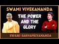 Swami Vivekananda: The Power and the Glory | Swami Sarvapriyananda