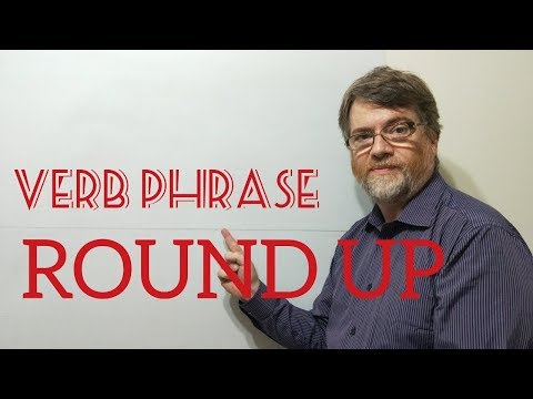 English Tutor Nick P Verb Phrase (174) Round Up