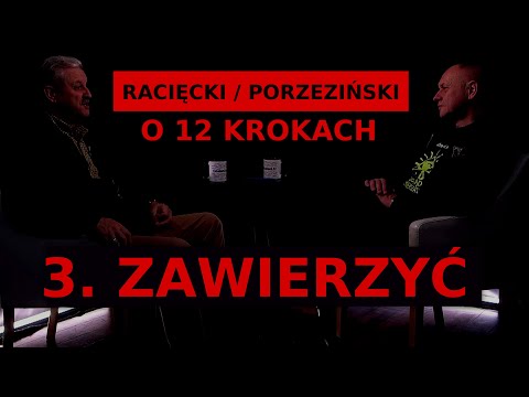 RACIĘCKI / PORZEZIŃSKI - 12 STEPS / STEP 3. TRUST