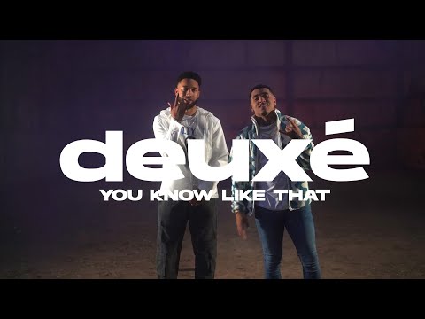 deuxé - You know like that (Official Music Video)