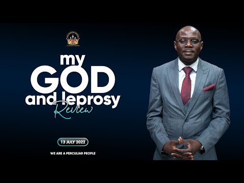 Wednesday Service | 13 July 2022 | My God And Leprosy Review