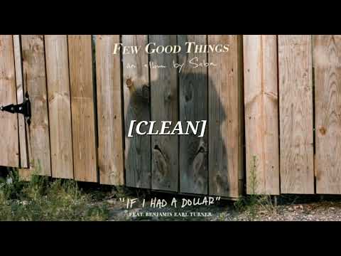 Saba - If I Had A Dollar (Ft. Benjamin Earl Turner) [CLEAN]
