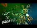 FNAF SFM Easy To Breathe