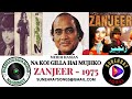 NA KOI GILLA HAI MUJHKO MEHDI HASSAN ZANJEER 1975