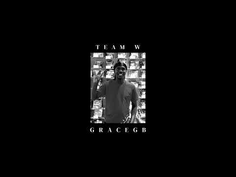 Grace GB - Team W (Prod by @SOUL )