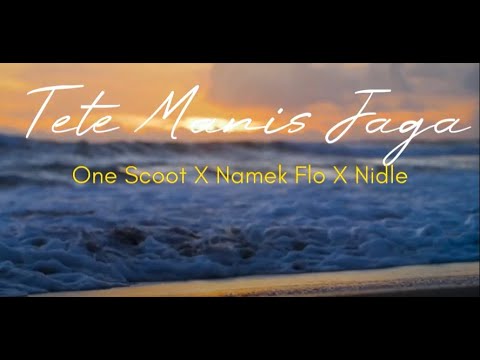 Tete Manis Jaga ( Lirik ) Lagu Timur Hits