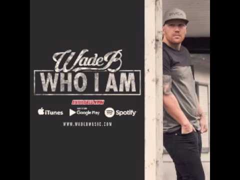 Doin' Just Fine - Wade B