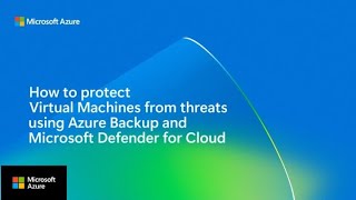 Protect VMs using Azure Backup and Microsoft Defender for Cloud