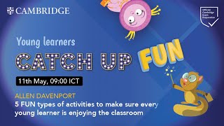 5 FUN types of activities to make sure every young learner enjoys the lesson with Allen Davenport