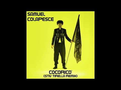 Samuel, Colapesce - Cocoricò (Stiv Tirella Remix)