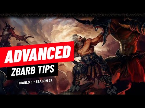 Advanced ZBarb Tips - Be a Better ZBarb! Diablo 3 - Season 27