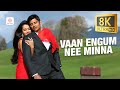 Vaan Engum Nee Minna 8K 4K Video Song Endrendrum Punnagai Harris Jayaraj Jiiva Trisha