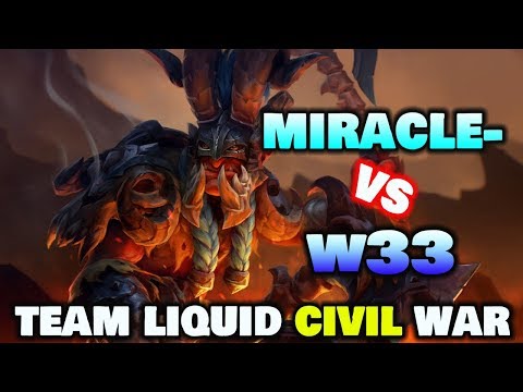 MIRACLE VS W33 TEAM LIQUID CIVIL WAR 7.22 DOTA2