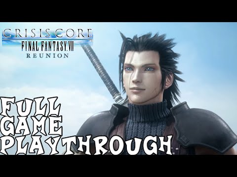 Crisis Core: Final Fantasy VII Reunion - Full Game Playthrough