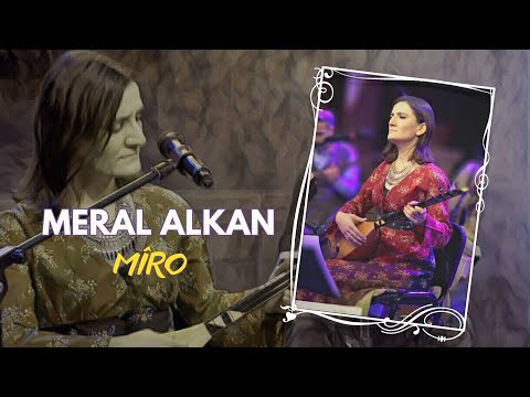 Meral Alkan - Mîro  | Live © 2023