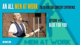 Men At Work Mondays #10 &quot;Blue For You&quot;