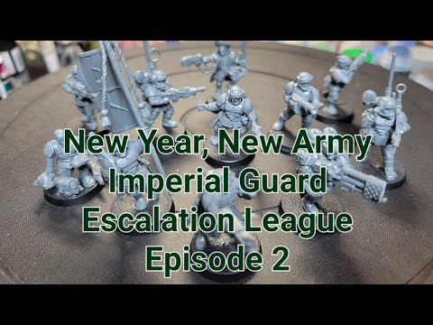 Imperial Guard new army build Episode 2