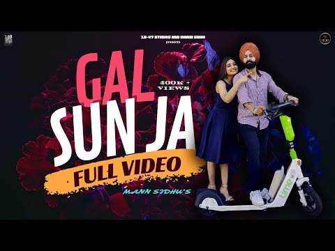 GAL SUN JA || Mann Sidhu || Latest Punjabi Songs 2023