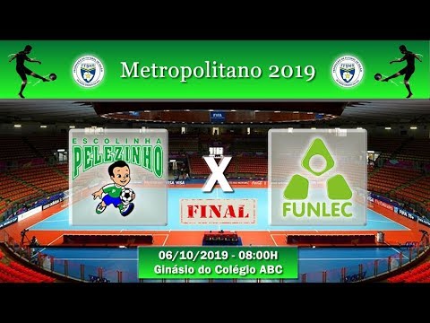 Final do Metropolitano 2019! Pelezinho x Funlec sub13