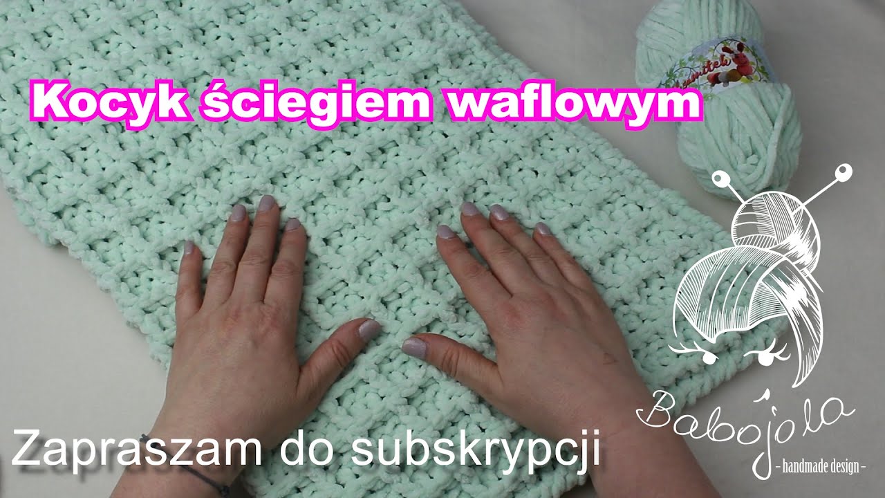 Kocyk ściegiem waflowym. Jak przerabiać słupki reliefowe.