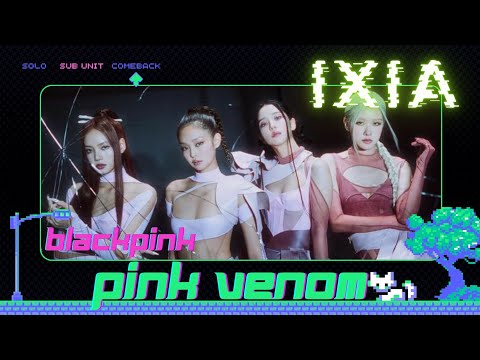 [Group] PINK VENOM by IXIA || Org by BLACKPINK @BLACKPINK