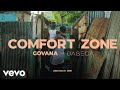 Govana - Comfort Zone (Official Video)