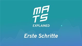 Erste Schritte auf MATS