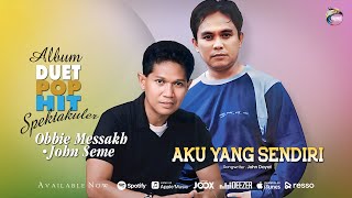 Download lagu Obbie Messakh feat. John Seme - Aku Yang Sendiri | Pop  mp3