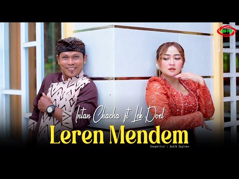 INTAN CHACHA FEAT LEK DOEL - LEREN MENDEM ( Official Video Music )