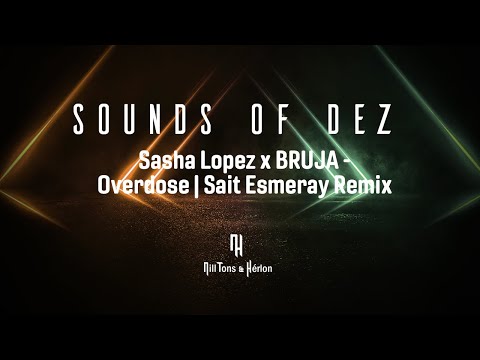 Sasha Lopez x BRUJA - Overdose (Legendado)