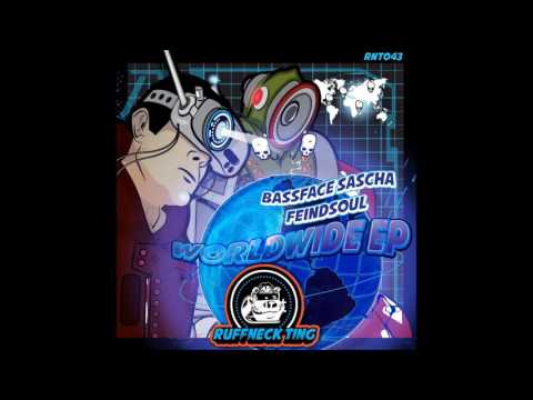 Bassface Sascha And Feindsoul  -  WorldWide  RNT043