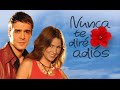 Nunca Te Diré Adiós English Trailer