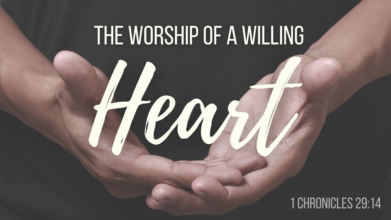 1 Chronicles 29:14 | The Worship of a Willing Heart