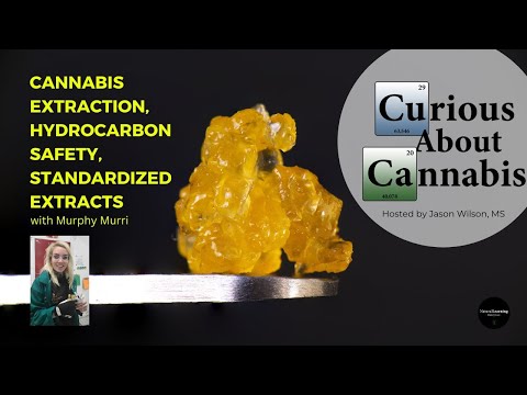 Cannabis Extraction, Hydrocarbon Safety, Standardized Extracts with Murphy Murri | Full Interview