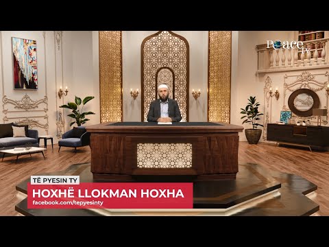 Të pyesin ty | 02. Trajtim i pyetjeve - Llokman Hoxha