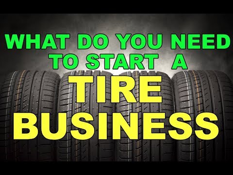 , title : 'WHAT DO YOU NEED TO START A TIRE BUSINESS (FACTS)'