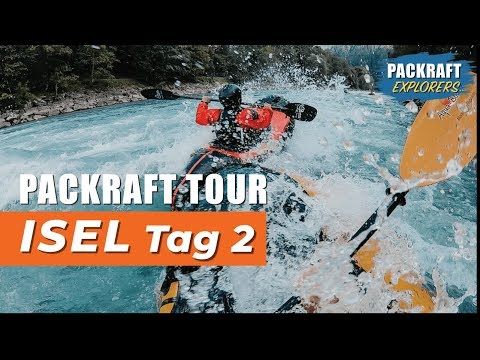 PACKRAFT TOUR: Isel - Ainet - Lienz - Tag 2 (2019)
