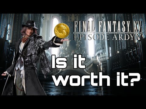 EPISODE ARDYN! Is it worth it? Cost, Length & Content Final Fantasy 15