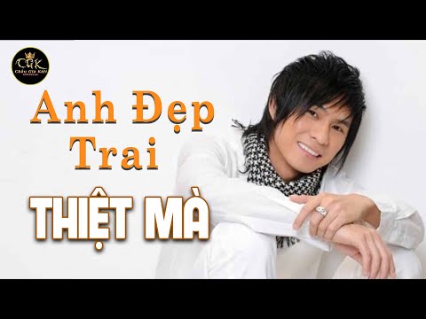 ANH ĐẸP TRAI THẬT MÀ